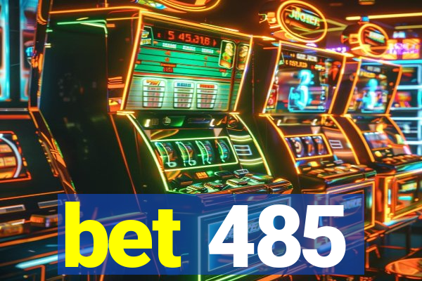 bet 485